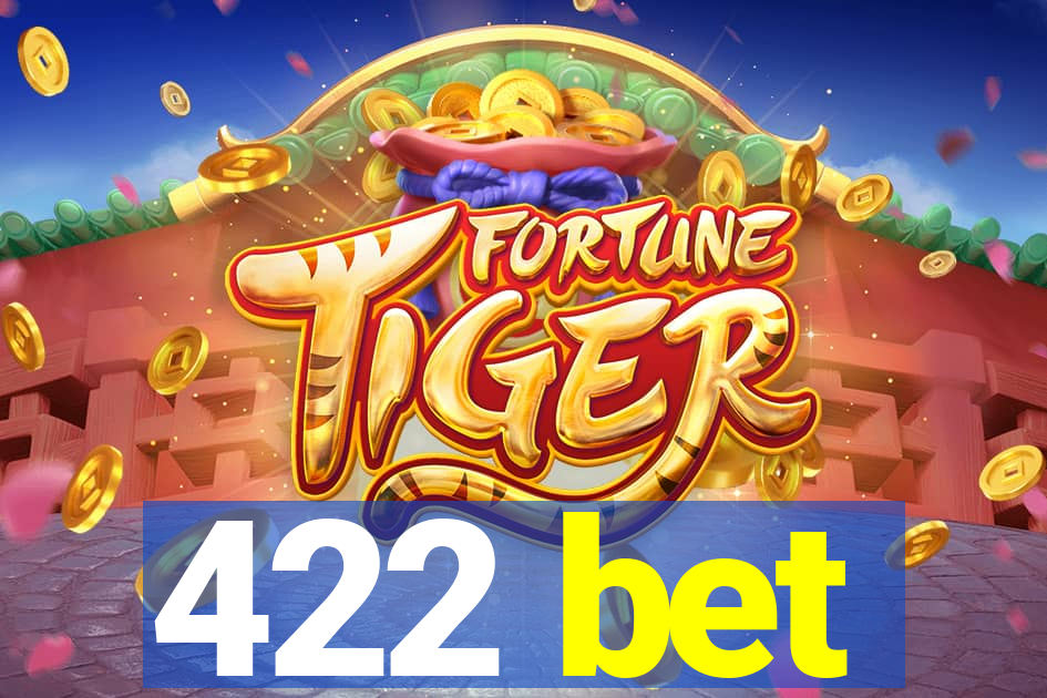 422 bet